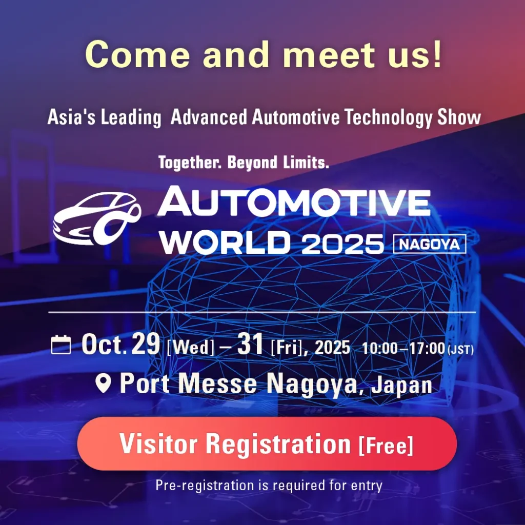 Promotional banner for AUTOMOTIVE WORLD 2025 Nagoya, Asia's leading Advanced Automotive Technology Show, with dates Oct. 29-31, 2025, and location Port Messe Nagoya, Japan. The text includes a "Visitor Registration [Free]" button.
